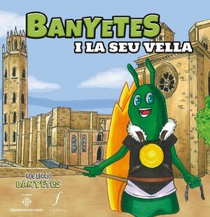 BANYETES I LA SEU VELLA