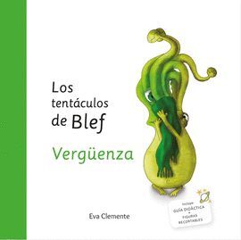 LOS TENTÁCULOS DE BLEF. VERGÜENZA