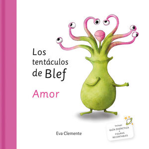 LOS TENTÁCULOS DE BLEF. AMOR.