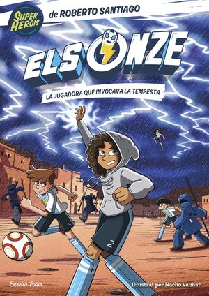 ELS ONZE 9. LA JUGADORA QUE INVOCAVA LA TEMPESTA