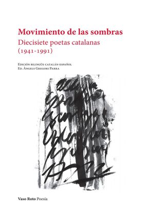 MOVIMIENTO DE LAS SOMBRAS: DIECISIETE POETAS CATALANAS