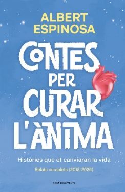 CONTES PER CURAR L'ANIMA. HISTORIES QUE ET FARAN BATEGAR