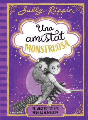 UNA AMISTAT MONSTRUOSA 2. EL MISTERI DE LES PEDRES MÀGIQUES