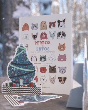 (PACK NAVIDAD) PERROS Y GATOS BAJO LA LUPA DE LOS CIENTÍFICOS