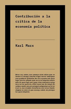 CONTRIBUCIÓN A LA CRÍTICA DE LA ECONOMÍA POLÍTICA