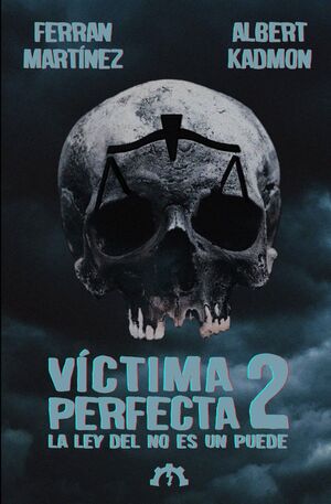 VÍCTIMA PERFECTA 2: LA LEY DEL NO ES UN PUEDE