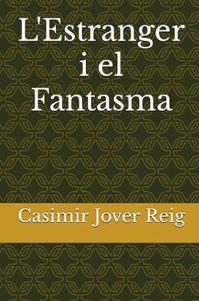 L'ESTRANGER I EL FANTASMA
