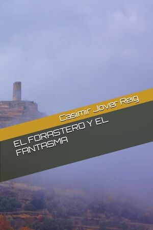 EL FORASTERO Y EL FANTASMA